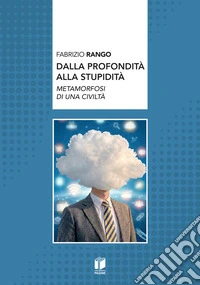 Dalla profondità alla stupidità libro