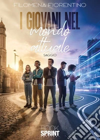 I giovani nel mondo attuale libro