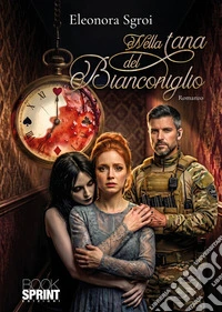 Nella tana del Bianconiglio libro