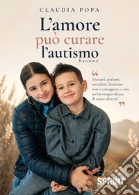 L'amore può curare l'autismo libro