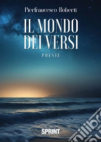 Un mondo di versi libro