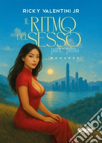 Il ritmo del sesso. Vol. 1