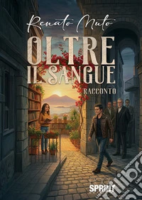 Oltre il sangue libro