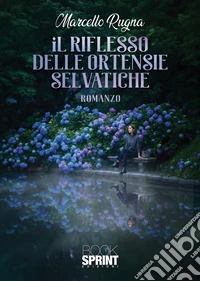 Il riflesso delle ortensie selvatiche libro
