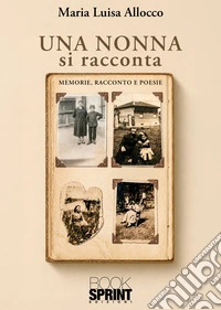 Una nonna si racconta