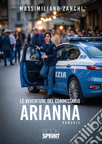 Le avventure del commissario Arianna libro
