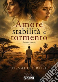 Amore stabilità e tormento