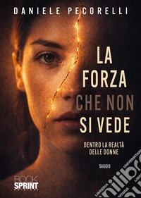 La forza che non si vede libro