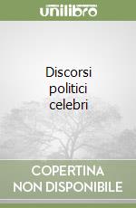 Discorsi politici celebri libro