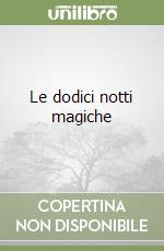 Le dodici notti magiche
