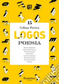 Logos. Collana poetica. Vol. 15