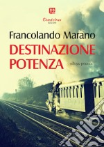 Destinazione Potenza libro