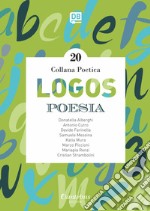 Logos. Collana poetica. Vol. 20 libro