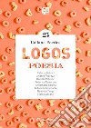 Logos. Collana poetica. Vol. 25 libro