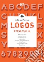 Logos. Collana poetica. Vol. 46 libro