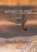 Infiniti silenzi libro