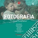 Fotografia. Collana fotografica. Ediz. illustrata. Vol. 6 libro