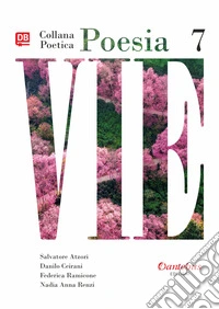 Vie. Collana poetica. Vol. 7 libro