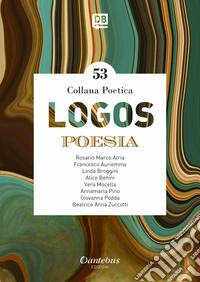 Logos. Collana poetica. Vol. 53