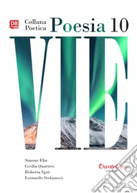Vie. Collana poetica. Vol. 10 libro