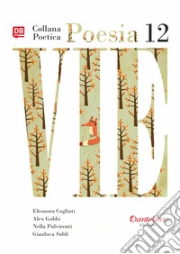 Vie. Collana poetica. Vol. 12 libro