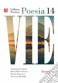 Vie. Collana poetica. Vol. 14 libro