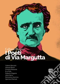 I poeti di Via Margutta. Collana poetica. Vol. 8 libro