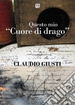 Questo mio «Cuore di drago» libro