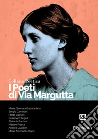 I poeti di Via Margutta. Collana poetica. Vol. 13 libro
