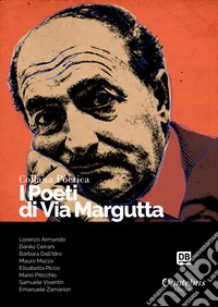 I poeti di Via Margutta. Collana poetica. Vol. 19 libro