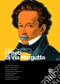 I poeti di Via Margutta. Collana poetica. Vol. 25 libro