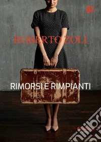 Rimorsi e rimpianti
