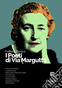I poeti di Via Margutta. Collana poetica. Vol. 30 libro