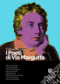 I poeti di Via Margutta. Collana poetica. Vol. 34 libro