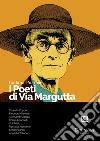 I poeti di Via Margutta. Collana poetica. Vol. 37 libro