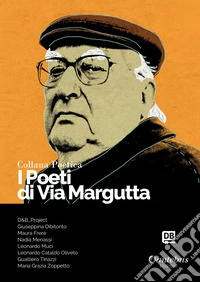 I poeti di Via Margutta. Collana poetica. Vol. 44 libro
