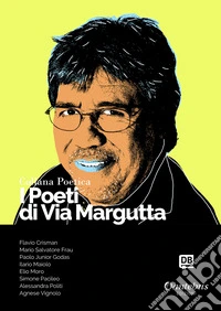 I poeti di Via Margutta. Collana poetica. Vol. 46 libro