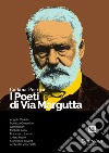 I poeti di Via Margutta. Collana poetica. Vol. 47 libro