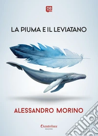 La Piuma e il Leviatano libro