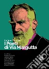 I poeti di Via Margutta. Collana poetica. Nuova ediz.. Vol. 84 libro