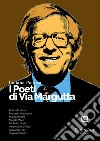 I poeti di Via Margutta. Collana poetica. Nuova ediz.. Vol. 85 libro