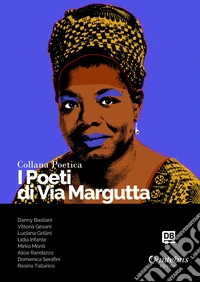 I poeti di Via Margutta. Collana poetica. Nuova ediz.. Vol. 87 libro