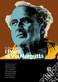 I poeti di Via Margutta. Collana poetica. Nuova ediz.. Vol. 89 libro