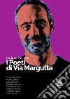 I poeti di Via Margutta. Collana poetica. Nuova ediz.. Vol. 90 libro