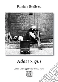 Adesso, qui libro