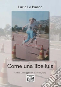 Come una libellula