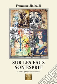 Sur les eaux son esprit