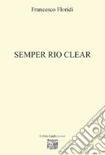 Semper rio clear