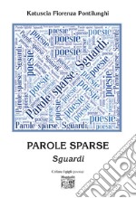 Parole sparse. Sguardi libro