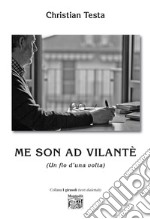 Me son ad Vilantè (Un fio d'una volta) libro